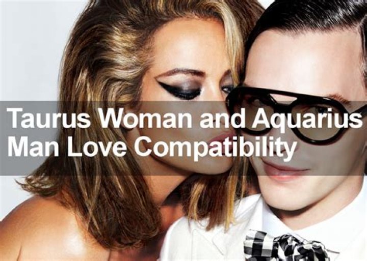 Aquarius Man Taurus Woman Zodiac Love Compatibility