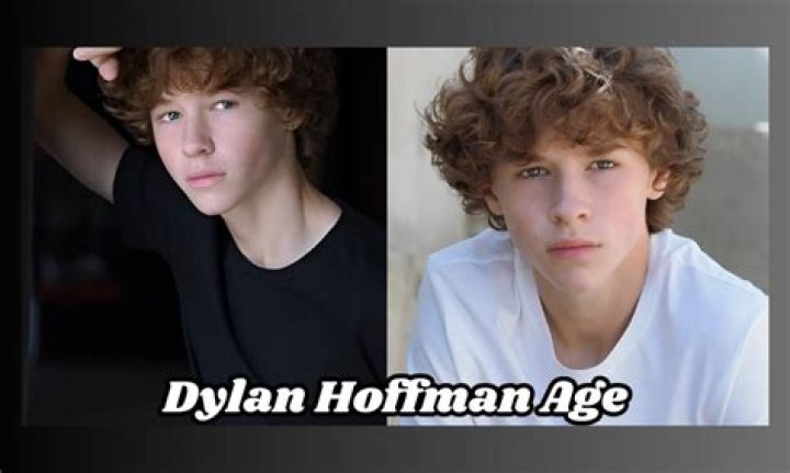 How Old Is Dylan Hoffman? Dylan Hoffman Age